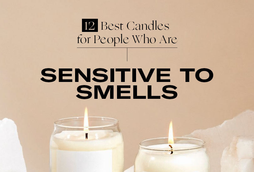 the 12 best candles for people who are sensitive to smells